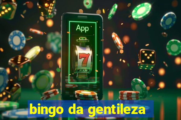 bingo da gentileza